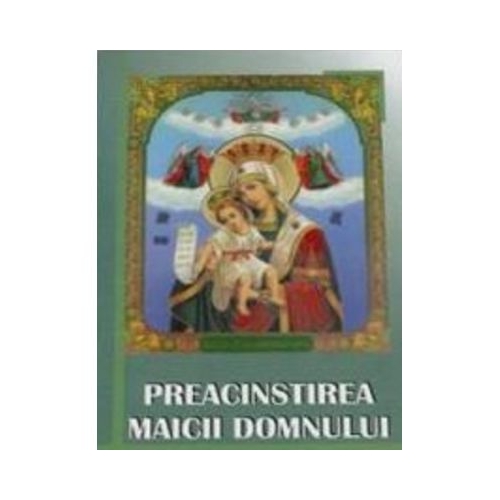 Preacinstirea Maicii Domnului - Nichita Porfirie