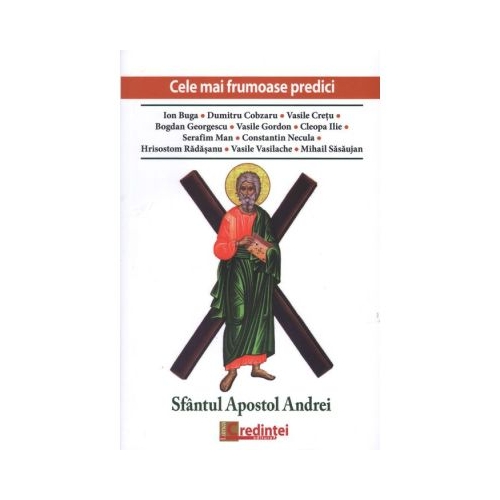 Cele mai frumoase predici. Sfantul Apostol Andrei