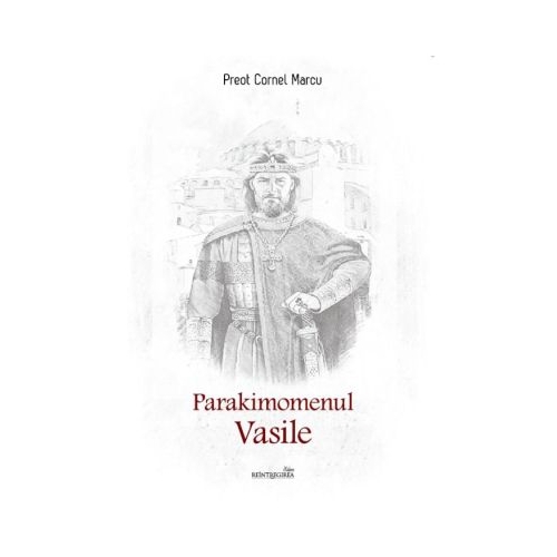 Parakimomenul Vasile - Cornel Marcu