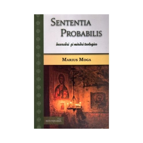Sententia probabilis incercari si mirari teologice - Marius Moga