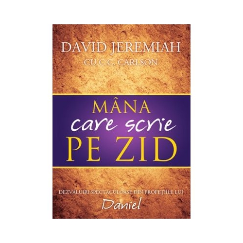 Mana care scrie pe zid - David Jeremiah