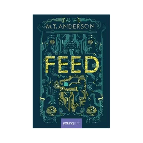 Feed - M. T. Anderson