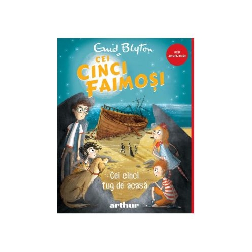 Cei cinci faimosi 3. Cei cinci fug de acasa - Enid Mary Blyton