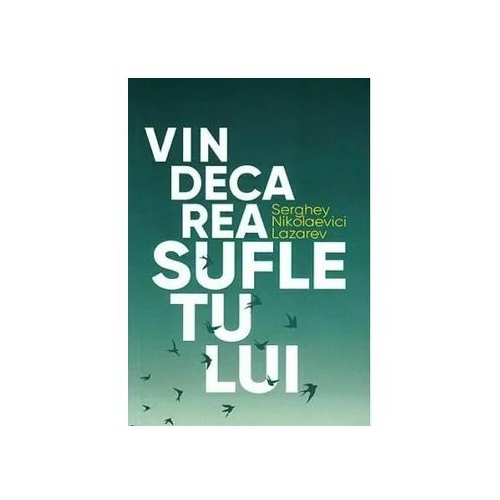 Vindecarea Sufletului - Serghei Nikolaevici Lazarev