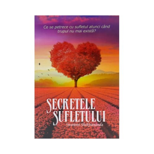 Secretele Sufletului - Swamini Shaktiananda
