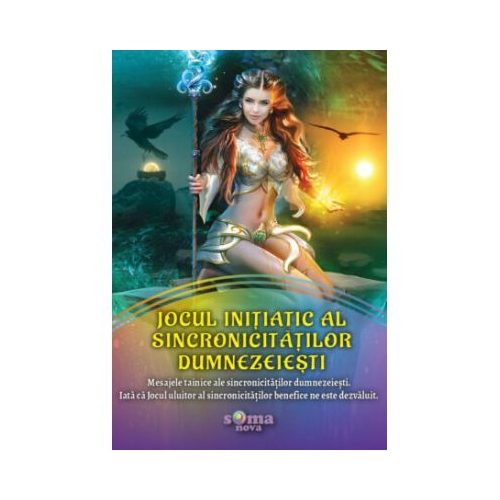 Jocul Initiatic al Sincronicitatilor Dumnezeiesti