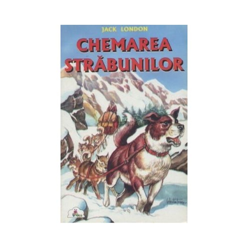Chemarea Strabunilor. Colectia Piccolino. Reeditare - Jack London