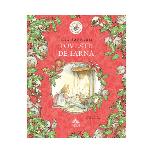 Desisul de muri. Poveste de iarna - Jill Barklem