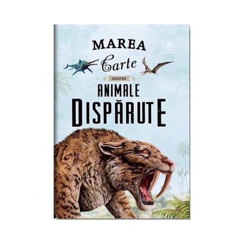 Marea carte despre animale disparute