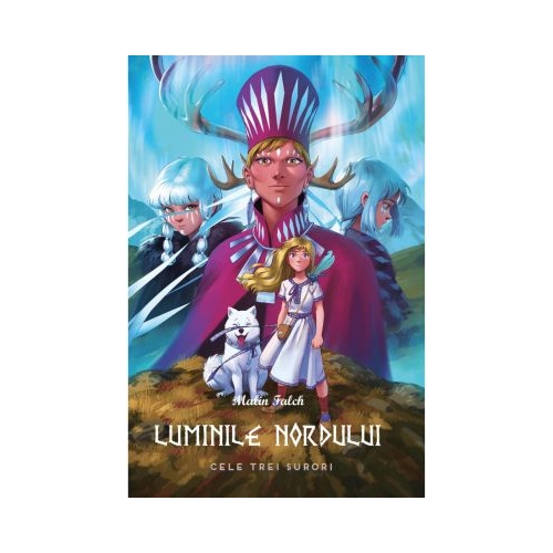 Luminile Nordului - Cartea a treia - Cele trei surori - Malin Falch