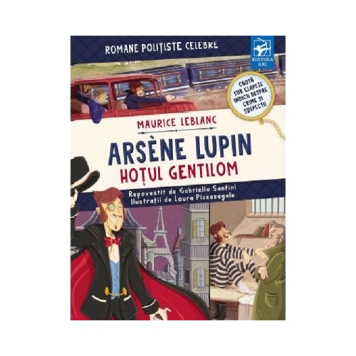 Arsene Lupin. Hotul gentilom - Maurice Leblanc