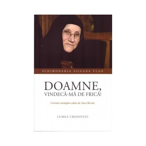 Doamne vindeca-ma de frica - Siluana Vlad
