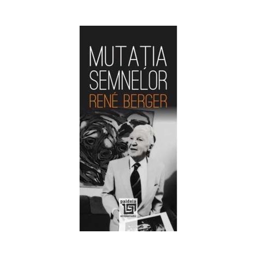 Mutatia semnelor - Rene Berger