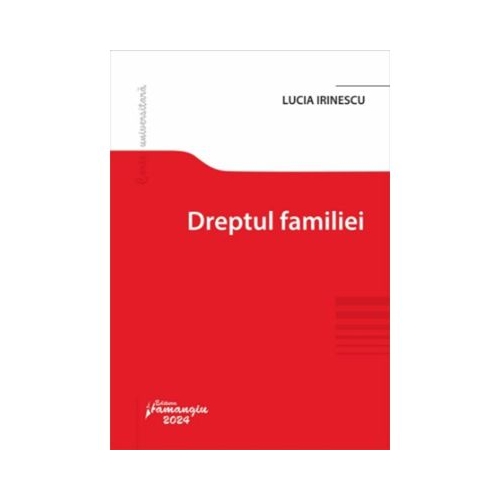 Dreptul familiei - Lucia Irinescu