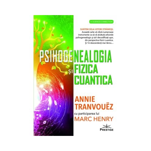 Psihogenealogia si Fizica cuantica - Annie Tranvouez