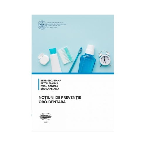 Notiuni de preventie oro-dentara - Liana Beresescu