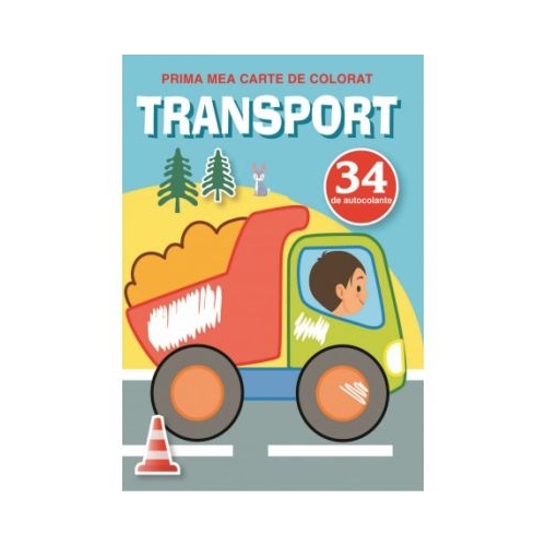 Transport. Prima mea carte de colorat cu 34 autocolante