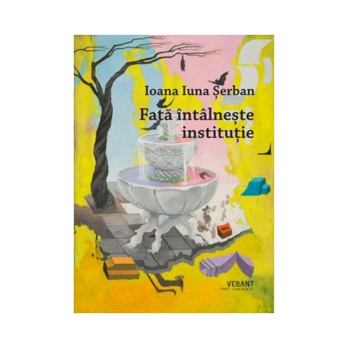 Fata intalneste institutie - Ioana-Iuna Serban