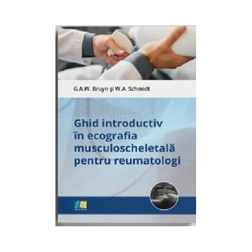 Ghid introductiv in ecografia musculoscheletala pentru reumatologi - G. A. W. Bruyn