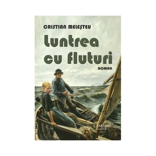 Luntrea cu fluturi - Cristian Melesteu