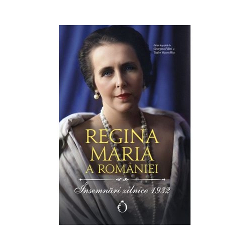Insemnari zilnice 1932 - Regina Maria a Romaniei
