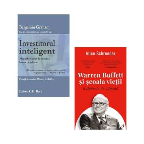Pachet 2 carti Investitorul inteligent si Warren Buffett si scoala vietii - Alice Schroeder Benjamin Graham