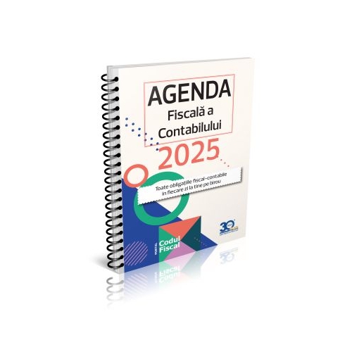 Agenda Fiscala a Contabilului 2025