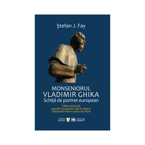 Monseniorul Vladimir Ghika - Stefan J. Fay