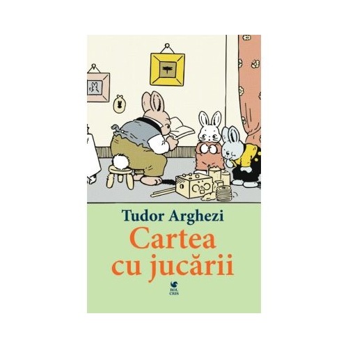 Cartea cu jucarii - Tudor Arghezi