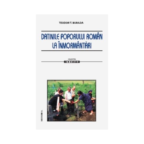Datinile poporului roman la inmormantari - Teodor Burada