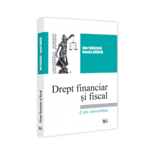 Drept financiar si fiscal - Alin Trailescu Natalia Svidchi
