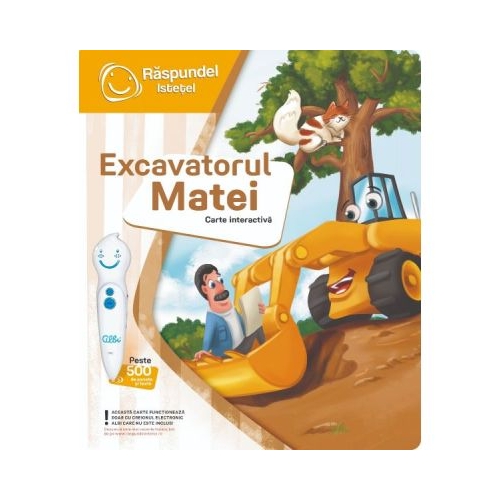 Raspundel Istetel carte interactiva Excavatorul Matei