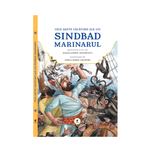 Cele sapte calatorii ale lui Sinbad marinarul. Repovestite de Haralambie Gramescu