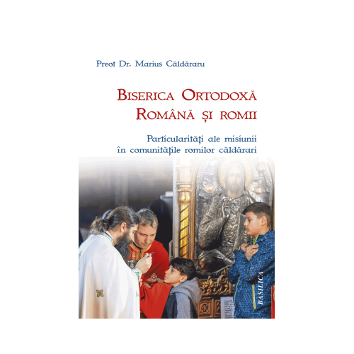 Biserica Ortodoxa Romana si romii - Marius Caldararu
