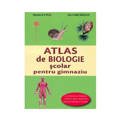Atlas de biologie scolar pentru gimnaziu Ed. 2025 - Marius Lungu Iris Sarchizian
