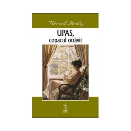 UPAS copacul otravit  Florence L. Barclay