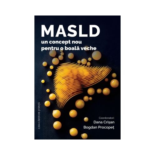 MASLD - un concept nou pentru o boala veche - Bogdan Procopet Dana Crisan