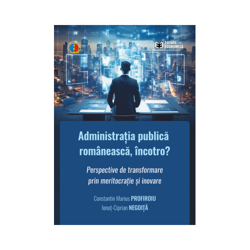 Administratia publica romaneasca incotro - Constantin Marius Profiroiu