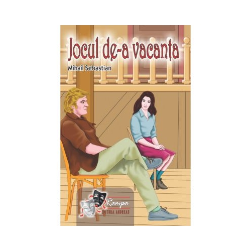Jocul de-a vacanta - Mihail Sebastian