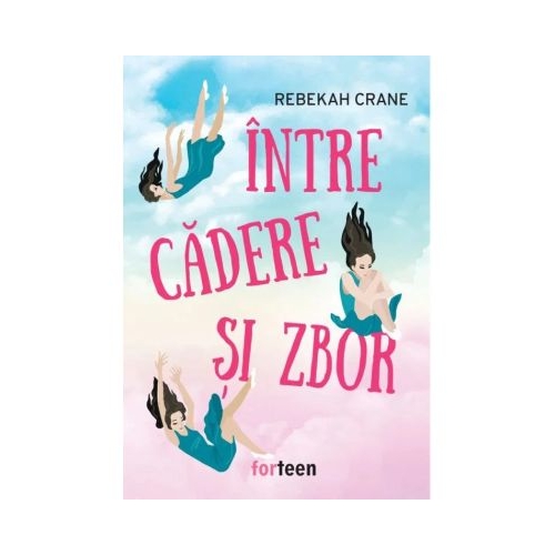 Intre cadere si zbor - Rebekah Crane