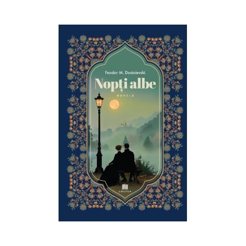 Nopti albe - F. M. Dostoievski