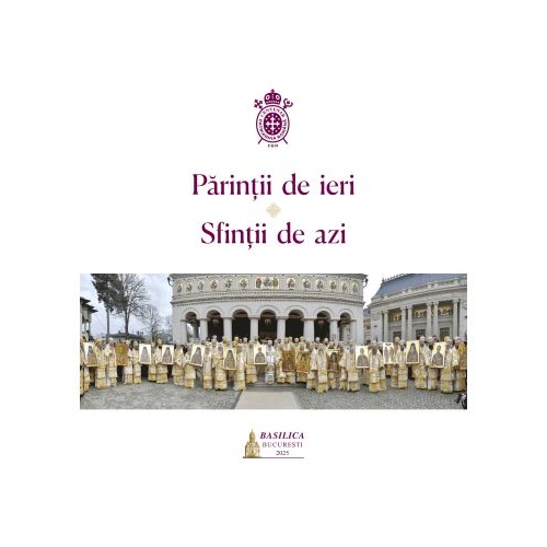 Parintii de ieri Sfintii de azi