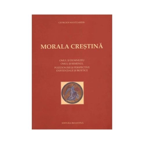 Morala crestina - Georgios Mantzaridis