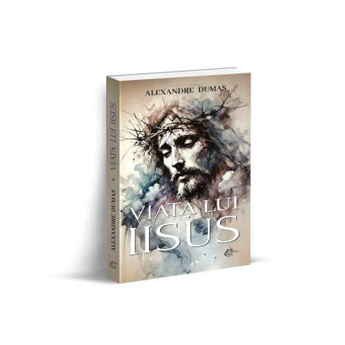 Viata lui Iisus - Alexandre Dumas