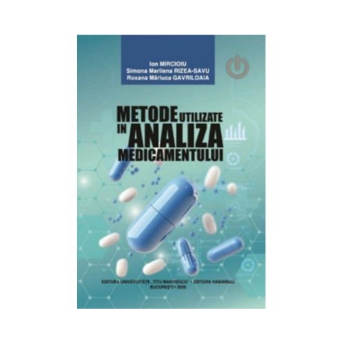 Metode utilizate in analiza medicamentului - Ion Mircioiu