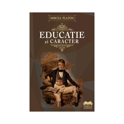 Educatie si caracter - Mircea Platon