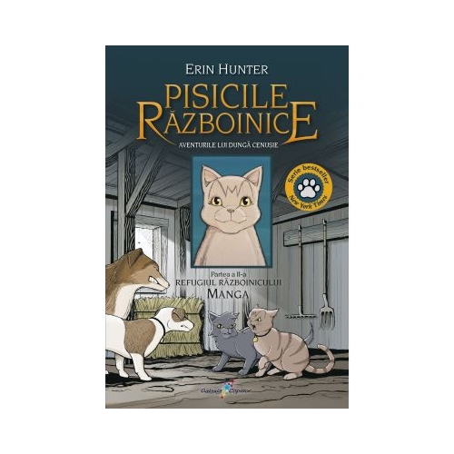 Vol. 2 Manga Pisicile Razboinice. Aventurile lui Dunga Cenusie - Refugiul Razboinicului - Erin Hunter