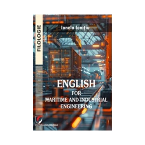English for Maritime and Industrial Engineering - Ionela Ionitiu