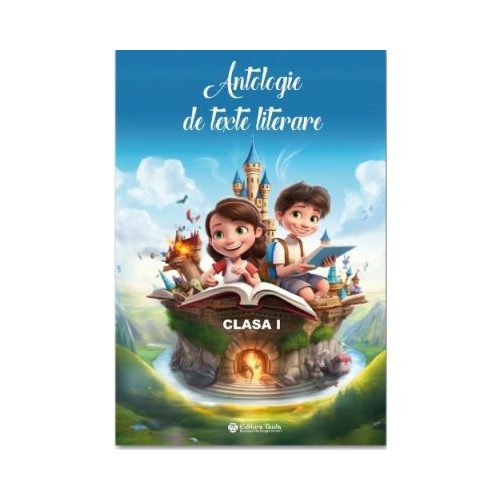 Antologie de texte literare clasa 1