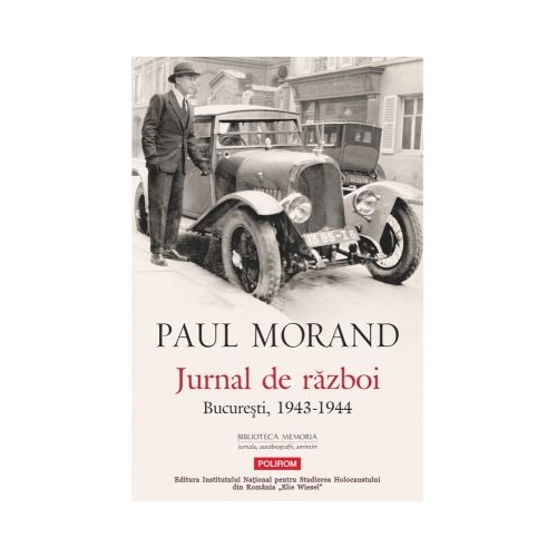Jurnal de razboi. Bucuresti 1943-1944 - Paul Morand